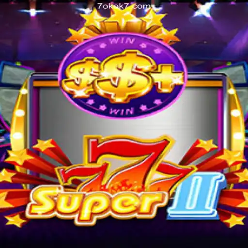 Exploring Super777II: An Online Casino Journey with okok7.com